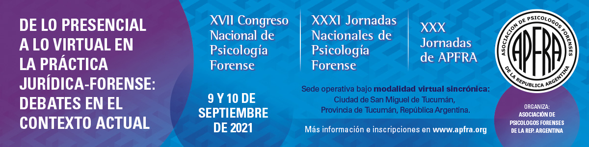 XVII Congreso Nacional de Psicología Forense XXXI Jornadas Nacionales de Psicología Forense  XXX Jornadas de APFRA
