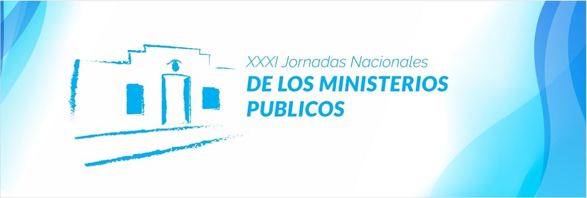 XXXI Jornadas Nacionales de Ministerios Públicos 