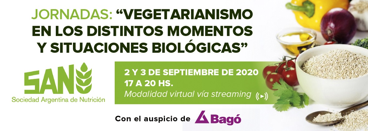 Jornadas: Vegetarianismo en los distintos momentos y  situaciones Biológicas 
