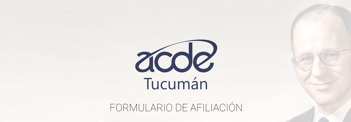 Formulario de Afiliación | ACDE Tucumán