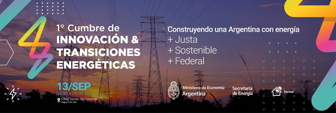 1º Cumbre de Innovación & Transiciones Energéticas  