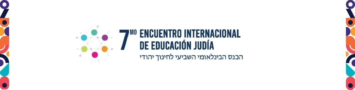 AMIA | 7° Encuentro Internacional de Educación Judía 2025