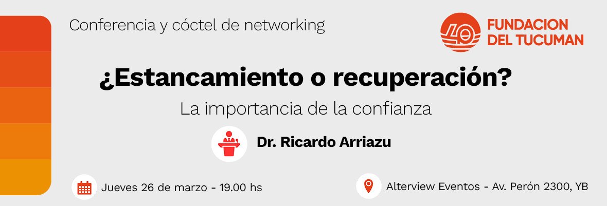 Fundación del Tucumán - Conferencia y cóctel de networking 